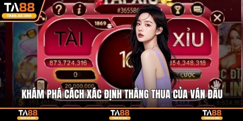 Khám phá cách xác định thắng thua của ván đấu